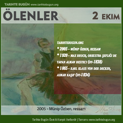 Bugün ölenler özet 02 Ekim