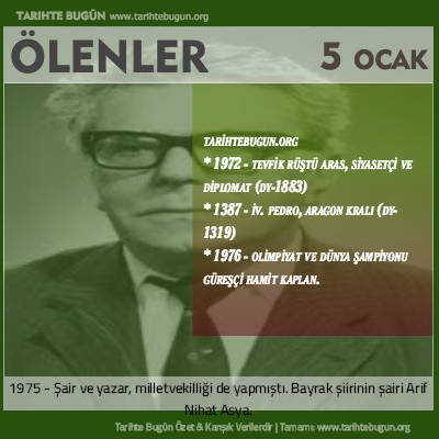 Bugün ölenler özet 05 Ocak