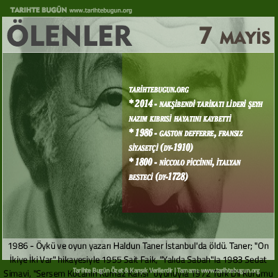 Bugün ölenler özet 07 Mayis
