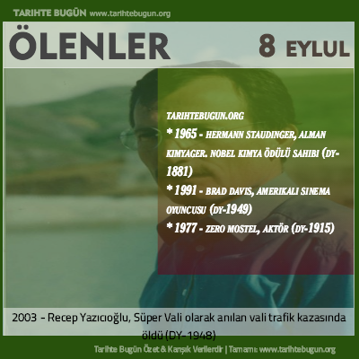 Bugün ölenler özet 08 Eylül