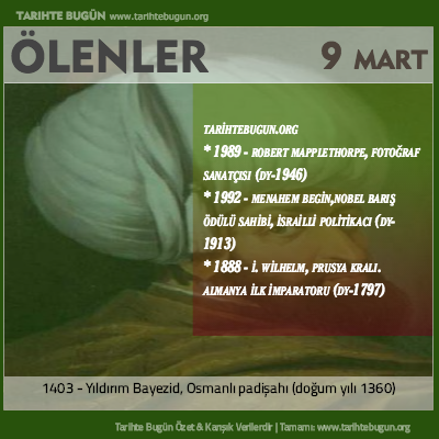 Bugün ölenler özet 09 Mart