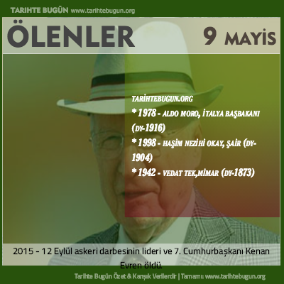 Bugün ölenler özet 09 Mayis