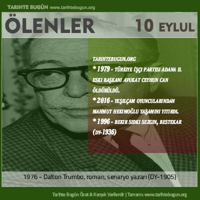 Bugün ölenler özet 10 Eylül