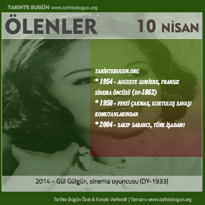 Bugün ölenler özet 10 Nisan
