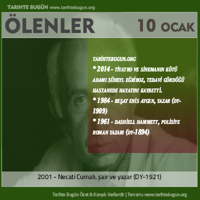 Bugün ölenler özet 10 Ocak