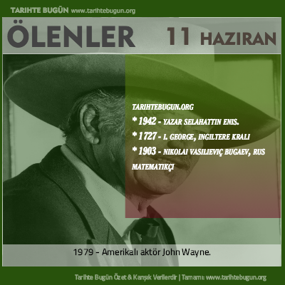 Bugün ölenler özet 11 Haziran