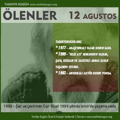 Bugün ölenler özet 12 Ağustos