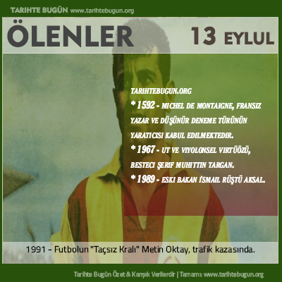 Bugün ölenler özet 13 Eylül