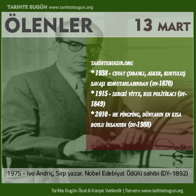 Bugün ölenler özet 13 Mart