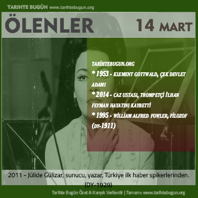 Bugün ölenler özet 14 Mart