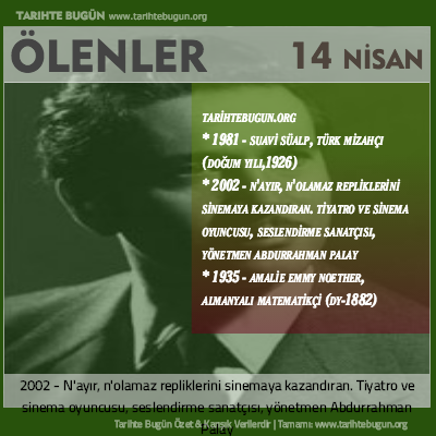 Bugün ölenler özet 14 Nisan
