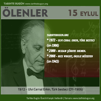 Bugün ölenler özet 15 Eylül