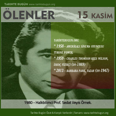 Bugün ölenler özet 15 Kasim