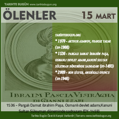 Bugün ölenler özet 15 Mart