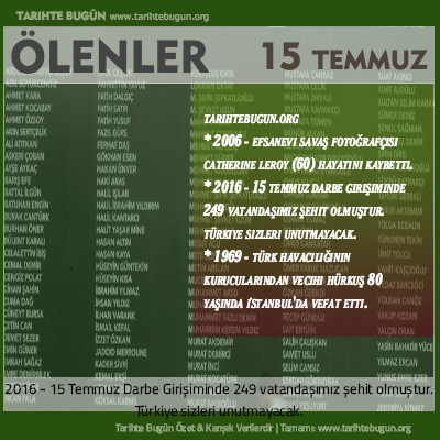 Bugün ölenler özet 15 Temmuz