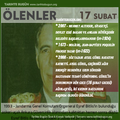 Bugün ölenler özet 17 Şubat