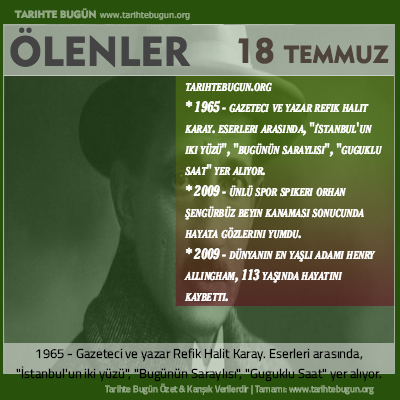 Bugün ölenler özet 18 Temmuz