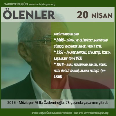 Bugün ölenler özet 20 Nisan