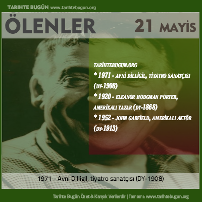 Bugün ölenler özet 21 Mayis