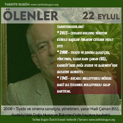Bugün ölenler özet 22 Eylül