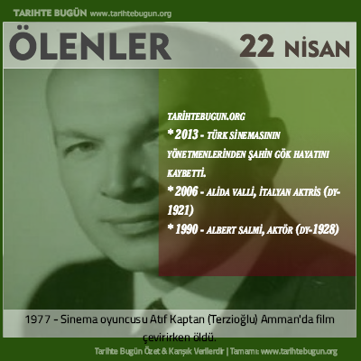 Bugün ölenler özet 22 Nisan