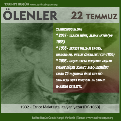 Bugün ölenler özet 22 Temmuz