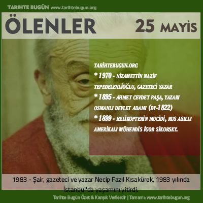 Bugün ölenler özet 25 Mayis