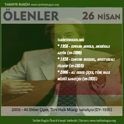 Bugün ölenler özet 26 Nisan
