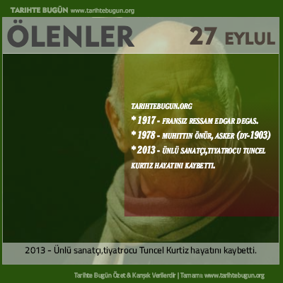 Bugün ölenler özet 27 Eylül