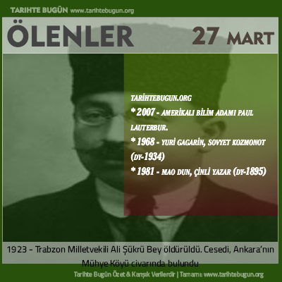 Bugün ölenler özet 27 Mart