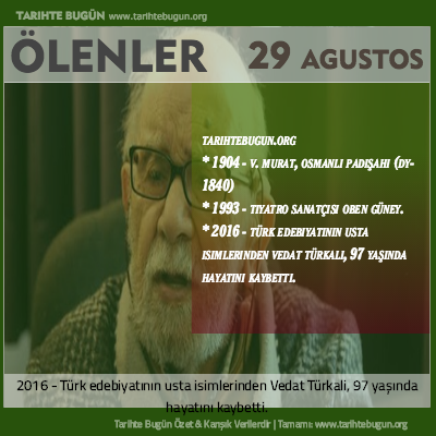 Bugün ölenler özet 29 Ağustos