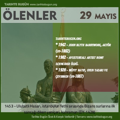 Bugün ölenler özet 29 Mayis