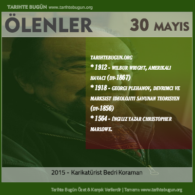 Bugün ölenler özet 30 Mayis