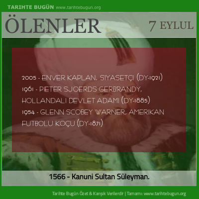 Bugün ölenler özet 07 Eylül