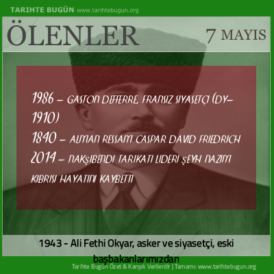 Bugün ölenler özet 07 Mayis