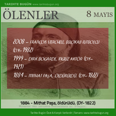 Bugün ölenler özet 08 Mayis