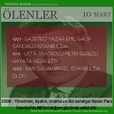 Bugün ölenler özet 10 Mart