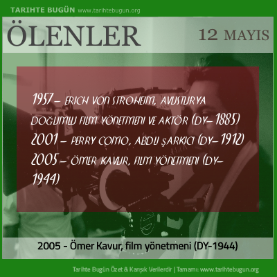 Bugün ölenler özet 12 Mayis
