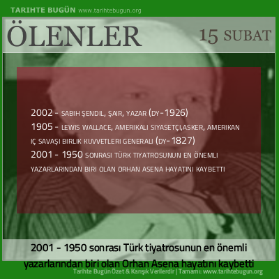 Bugün ölenler özet 15 Şubat