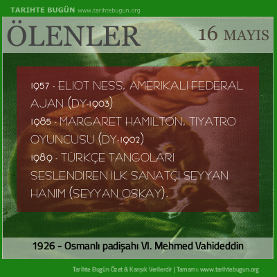 Bugün ölenler özet 16 Mayis