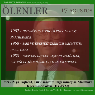 Bugün ölenler özet 17 Ağustos