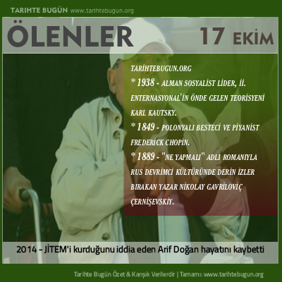 Bugün ölenler özet 17 Ekim