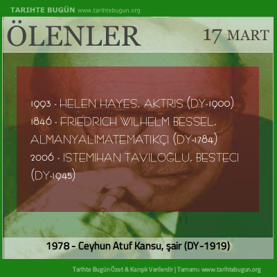 Bugün ölenler özet 17 Mart