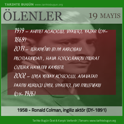 Bugün ölenler özet 19 Mayis