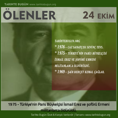 Bugün ölenler özet 24 Ekim