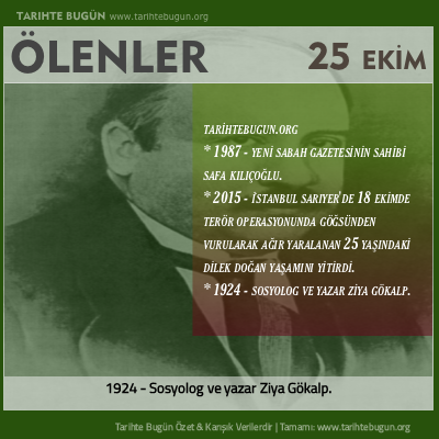 Bugün ölenler özet 25 Ekim