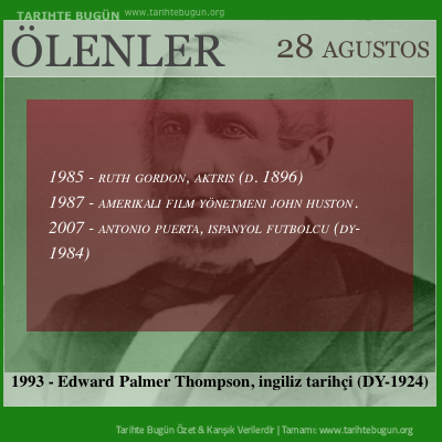 Bugün ölenler özet 28 Ağustos