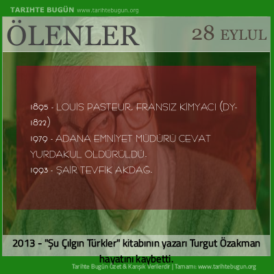 Bugün ölenler özet 28 Eylül