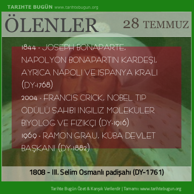 Bugün ölenler özet 28 Temmuz