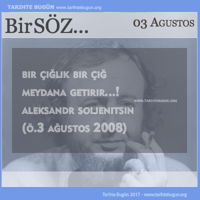 Günün Sözü Aleksandr Soljenitsin Bir çığlık